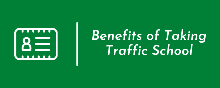 Traffic School Benefits