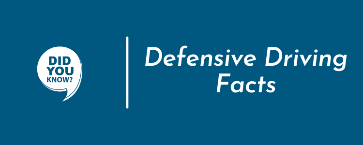 Defensive Driving Facts