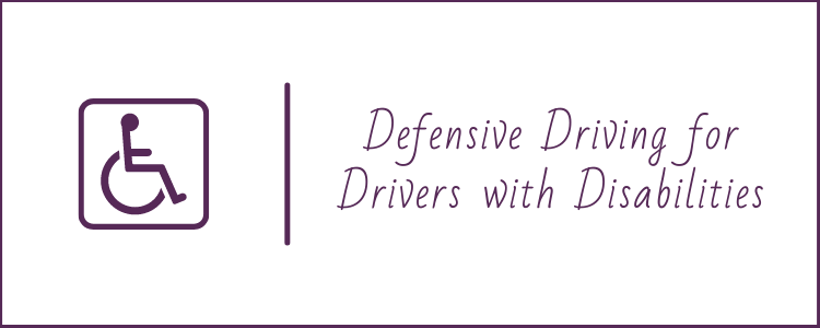 Defensive Driving for Drivers with Disabilities