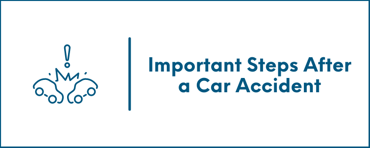 Important Steps After a Car Accident