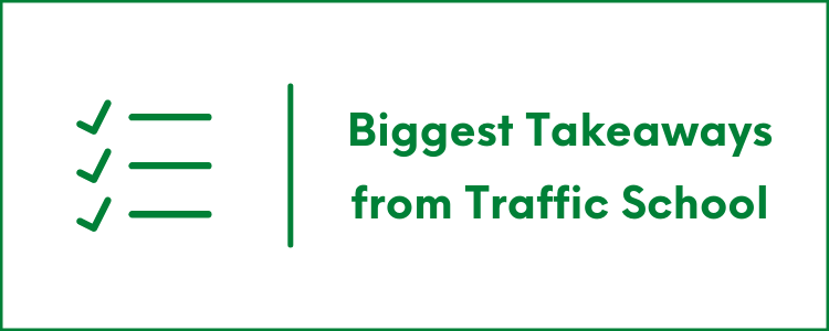 The 3 Biggest Takeaways From Traffic School