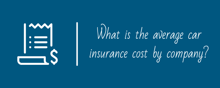 What is the average car insurance cost by company?