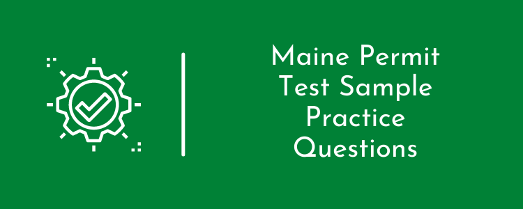 Maine Permit Test Sample Practice Questions